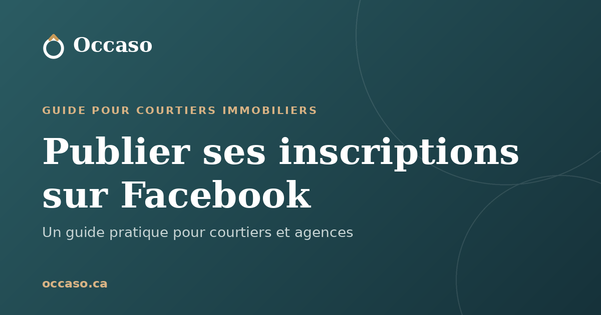 Publier ses inscriptions sur Facebook : guide pratique pour courtiers