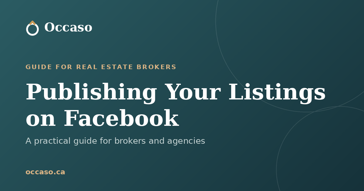 Publishing Your Listings on Facebook: A Practical Guide for Real Estate Brokers